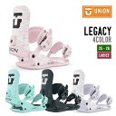 UNION ユニオン 25-26 LEGACY レガシー 早期予約 2025-2026 スノーボード ビンディング ウィメンズ