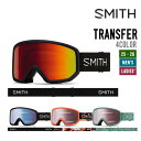 SMITH スミス 25-26 TRANSFER トランスファー スノーボード ユニセックス 2025-2026 早期予約 ゴーグル