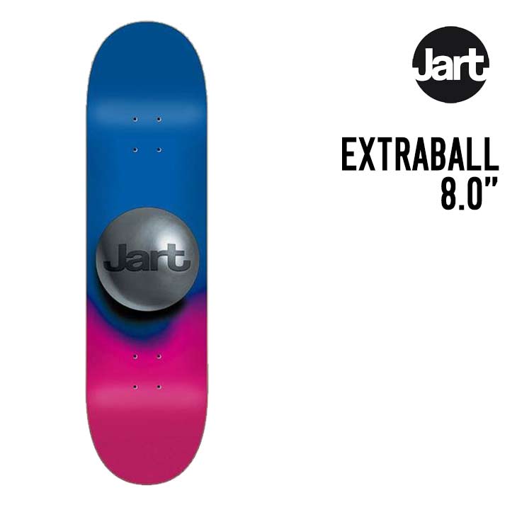 JART SKATEBOARDS EXTRABALL スケボー 正規品 SK8 スケートボード デッキ
