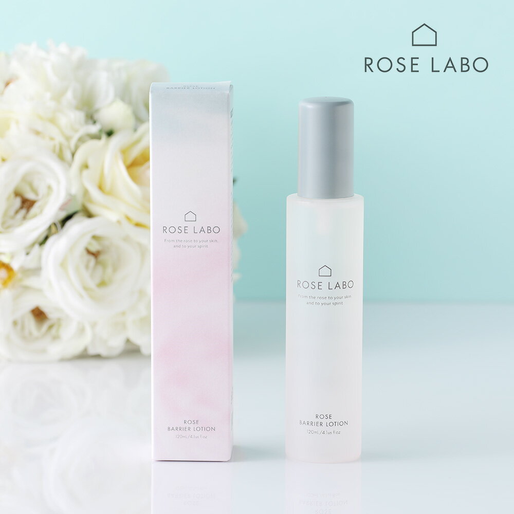 【最大3,000円OFFクーポン】ROSE LABO（ローズラボ） ローズバリアローション 120ml 化粧水 ローション ローズウォーター エイジングケア セラミド リンゴ細胞 ハイブリッドローズ花水 キメ 毛穴 透明感 年齢肌 しっとり ザラつき なめらか 潤い