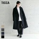【2025秋冬】TICCA(ティッカ)テントコート TBDA-241 ウール アウター ダブル ロング 日本製 大人 ビッグシルエット 2025AW【ラッピング不可】【予約販売:9/10(水)発送】