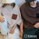 New 【 S 039 more / BORDER POCKET S/S T SHIRTS 】 tシャツ スモア ボーダー レディース メンズ ユニセックス Cotton100％ 綿 アウトドア ウェア キャンプ ウエアトップス アウトドアtシャツ【 ボーダーポケットS/S Tシャツ 】