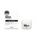 BRO.FOR MEN All In One Gel 30g メンズ オールインワンジェル 美容液 オールインワン スキンケア 男性用 化粧水 美容液 乳液 クリーム 時短ケア 乾燥 ニキビ 予防 対策 しわ改善