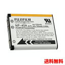 (YP)B19-06 【送料無料】FUJIFILM 富士フィルム NP-45A 純正 バッテリー 【保証1年間】(NP45A) NP-45より最新版 フジフィルム FinePix 充電池 !! （ビッグハート）P23Jan16 デジカメ 純正バッテリー