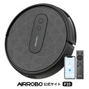 【期間限定クーポンで13990円】AIRROBO ロボット掃除機 掃除ロボット 自動ゴミ収集 ロボットクリーナー 2800Pa 強力…