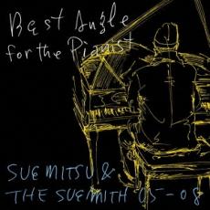 CD▼Best Angle for the Pianist SUEMITSU & THE SUEMITH 05-08 レンタル落ち ケース無