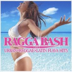CD▼ラガ・バッシュ! 2012 アーバン & レゲエ & ラテン・フレーバー・ヒッツ レンタル落ち ケース無
