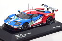 イクソ 1/43 フォード GT #67 24時間 ル・マン 2017 ティンクネル デラーニ プリオールIxo 1:43 Ford GT No 67 24h Le Mans 2017 Tincknell/Derani/Priaulx