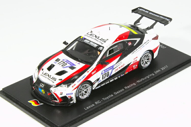 ÕiXp[N 1/43 NTX RC GR 170 juNN 24 2017 Lexus RC Toyota GAZOO Racing NURBURGRING