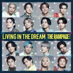 【オリコン加盟店】■THE RAMPAGE from EXILE TRIBE CD【LIVING IN THE DREAM】21/10/27発売【楽ギフ_包装選択】