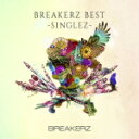 【オリコン加盟店】通常盤■BREAKERZ 2CD【BREAKERZ BEST -SINGLEZ-】22/6/15発売【楽ギフ_包装選択】