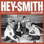 【オリコン加盟店】通常盤■HEY-SMITH CD【Rest In Punk】23/11/1発売【楽ギフ_包装選択】