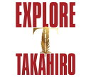 【オリコン加盟店】■EXILE TAKAHIRO 2CD【EXPLORE】23/9/6発売【楽ギフ_包装選択】