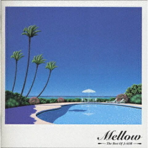 【オリコン加盟店】ヴァリアス・アーティスト　2CD【THE BEST OF J−AOR MELLOW】23/3/29発売【楽ギフ_包装選択】