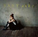 ■送料無料■aiko CD【BABY】10/3/31発売
