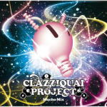 【オリコン加盟店】■CLAZZIQUAI PROJECT CD【Mucho Mix】09/10/28発売【楽ギフ_包装選択】