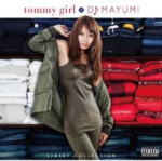 【オリコン加盟店】■DJ MAYUMI　CD【tommy girl×DJ MAYUMI STREET COLLECTION】10/11/17発売【楽ギフ_包装選択】