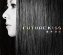 【オリコン加盟店】■送料無料■通常盤■倉木麻衣　2CD【FUTURE KISS】10/11/17発売【楽ギフ_包装選択】