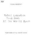 【オリコン加盟店】送料無料■吉井和哉　Blu-ray【TOUR 2005 AT the WHITE ROOM】12/8/29発売【楽ギフ_包装選択】