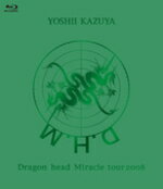 【オリコン加盟店】送料無料■吉井和哉　Blu-ray【Dragon head Miracle tour 2008】12/8/29発売【楽ギフ_包装選択】