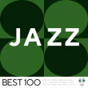 【オリコン加盟店】★ジャズの珠玉の名曲を100曲収録!■オムニバス 6CD【ジャズ -ベスト 100-】20/7/29発売【楽ギフ_包装選択】