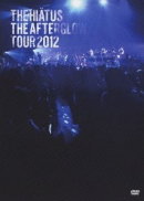 【オリコン加盟店】■the HIATUS DVD【The Afterglow Tour 2012】13/5/22発売【楽ギフ_包装選択】 【オリコン加盟店】■the HIATUS DVD【The Afterglow Tour 2012】13/5/22発売【楽ギフ_包装選択】