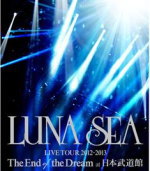 ڥꥳŹ̵LUNA SEABlu-rayLUNA SEA LIVE TOUR 2012-2013 The End of the Dream at ƻۡ13/6/26ȯڳڥ_