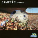 【オリコン加盟店】V.A.　CD【THE WORLD SOCCER SONG SERIES Vol.1“CAMPEaO ! BRASIL”】14/1/15発売【楽ギフ_包装選択】