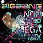 【オリコン加盟店】BIGBANG　CD【BIGBANG NON STOP MEGA MIX mixed by DJ WILDPARTY】13/12/18発売【楽ギフ_包装選択】