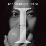 【オリコン加盟店】LOVE PSYCHEDELICO　CD【LOVE PSYCHEDELICO THE BEST I】15/2/18発売【楽ギフ_包装選択】