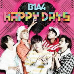 Asia - 【オリコン加盟店】通常盤■B1A4　CD【HAPPY DAYS】15/11/18発売【楽ギフ_包装選択】