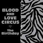 【オリコン加盟店】送料無料■通常盤■The Birthday　CD【BLOOD AND LOVE CIRCUS】15/10/21発売【楽ギフ_包装選択】