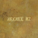 【オリコン加盟店】NEENEE[ニーニー]　CD【N2】17/10/25発売【楽ギフ_包装選択】
