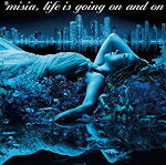 オリコン加盟店 ▼通常盤■MISIACD Lifeisgoingonandon 18/12/26発売 楽ギフ_包装選択