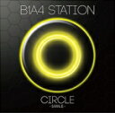 【オリコン加盟店】B1A4 CD【B1A4 station Circle】18/2/21発売【楽ギフ_包装選択】