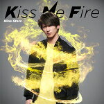 【オリコン加盟店】限定中村昌樹盤[取]■九星隊　CD【Kiss Me Fire】18/5/2発売【楽...