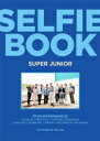 ★SUPER JUNIOR 取 ★ファン必須！ 書籍【SUPER JUNIOR SELFIE BOOK ：SUPER JUNIOR Book】19/12/16発売【楽ギフ_包装選択】