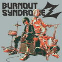 【オリコン加盟店】通常盤[取]★ボーナストラック収録■BURNOUT SYNDROMES[バーンアウト シンドロームズ]　CD【BURNOUT SYNDROMEZ】20/3/25発売【楽ギフ_包装選択】