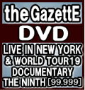 【オリコン加盟店】★10%OFF■the GazettE DVD【LIVE IN NEW YORK & WORLD TOUR19 DOCUMENTARY THE...