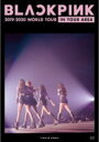 【オリコン加盟店】★10％OFF★通常盤[取]■BLACKPINK　Blu-ray【BLACKPINK 2019-2020 WORLD TOUR IN YOUR AREA -TOKYO …