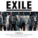 【オリコン加盟店】ジャケA■EXILE CD+DVD【I Believe】07/11/21発売【楽ギフ_包装選択】