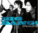 【オリコン加盟店】初回盤C[取寄せ]★トレカ封入■送料無料■BREAKERZ　CD+写真集【BIG BANG!】08/11/26発売【楽ギフ_包装選択】