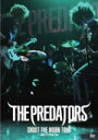 【オリコン加盟店】■8Pブックレット仕様■THE PREDATORS DVD 【SHOOT THE MOON TOUR 2008.11.4 at Zepp To...