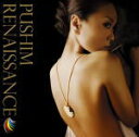 【オリコン加盟店】■通常盤■PUSHIM　CD【RENAISSANCE】08/11/26発売【楽ギフ_包装選択】