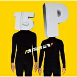 樂天商城 - 【オリコン加盟店】送料無料■通常盤■POLYSICS　CD【15th P】12/2/29発売【楽ギフ_包装選択】