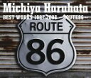 【オリコン加盟店】■春畑道哉〔TUBE〕 CD【Michiya Haruhata BEST WORKS 1987-2008〜ROUTE86〜】08/12/24発売【楽ギフ_包装選択】