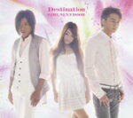 【オリコン加盟店】通常盤★MUSIC VIDEO盤■送料無料■GIRL NEXT DOOR　CD+DVD【Destination】11/4/27発売【楽ギフ_包装選択】