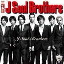 【オリコン加盟店】■三代目 J Soul Brothers　CD+DVD【J Soul Brothe ...
