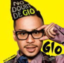 【オリコン加盟店】■GIO（ジオ） CD【NO DOUBT DE GIO】10/4/21発売【楽ギフ_包装選択】