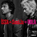 【オリコン加盟店】ISSA×SoulJa CD【i hate u】11/10/12発売【楽ギフ_包装選択】